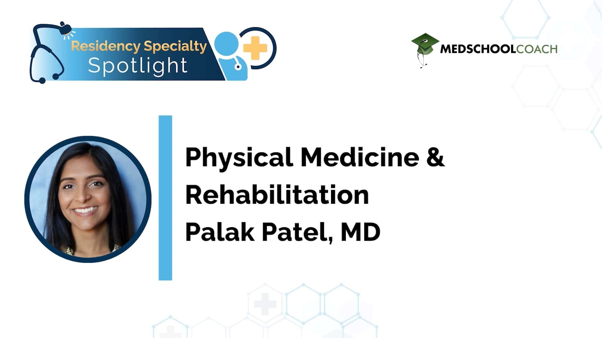 Physical Medicine and Rehabilitation | Residency Specialty Spotlight